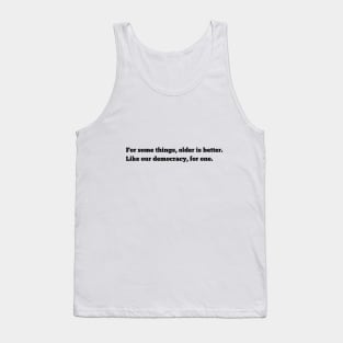 An Oldie But a Goodie Tank Top